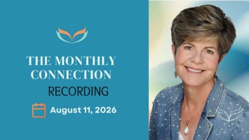 The Monthly Connection Recording:  August 11, 2026